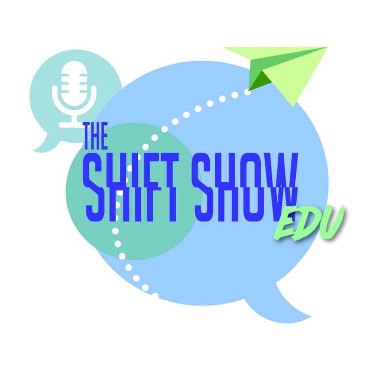 Shift Show EDU Podcast Launched!